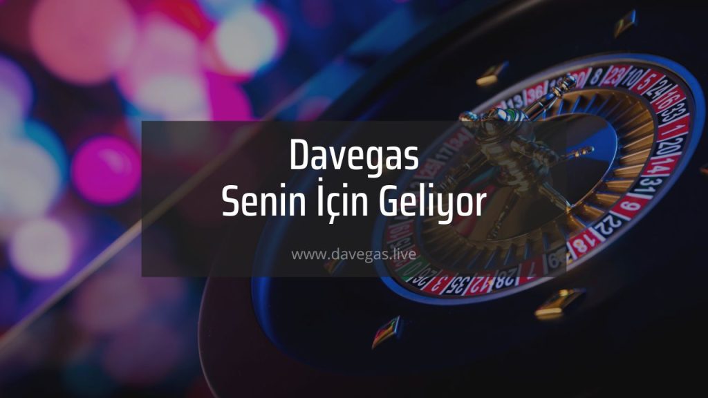 Davegas Senin İçin Geliyor